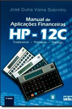 Livro Manual de Aplicações Financeiras HP-12C - Resumo, Resenha, PDF, etc.