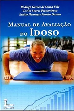 Livro Manual de Avaliação do Idoso - Resumo, Resenha, PDF, etc.