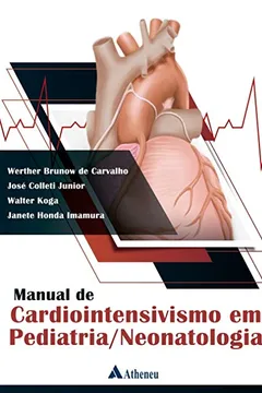 Livro Manual de cardiointensivismo em pediatria/neonatologia - Resumo, Resenha, PDF, etc.