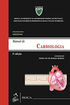 Livro Manual de Cardiologia. Manual do Residente da Unifesp - Resumo, Resenha, PDF, etc.