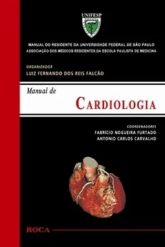 Livro Manual De Cardiologia Manual Do Residente Da Universidade Federal De São Paulo UNIFESP - Resumo, Resenha, PDF, etc.