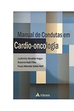 Livro Manual de Condutas em Cardio-Oncologia - Resumo, Resenha, PDF, etc.