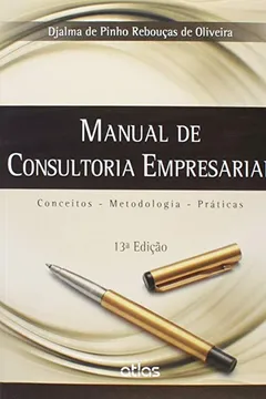 Livro Manual de Consultoria Empresarial. Conceitos, Metodologia e Práticas - Resumo, Resenha, PDF, etc.