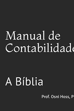Livro Manual de Contabilidade: A Bíblia - Resumo, Resenha, PDF, etc.
