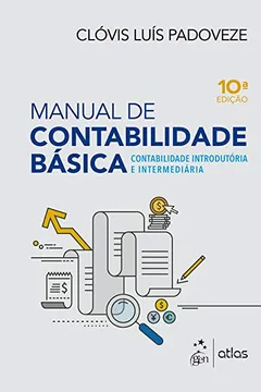 Livro Manual de Contabilidade Básica - Contabilidade Introdutória e Intermediária - Resumo, Resenha, PDF, etc.