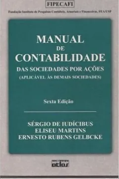 Livro Manual De Contabilidade Das Sociedades Por Ações - Fipecafi - Resumo, Resenha, PDF, etc.