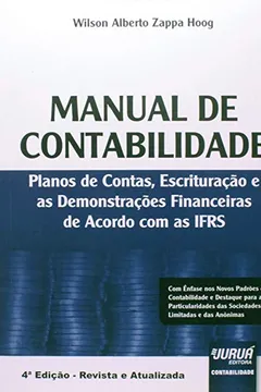 Livro Manual de Contabilidade. Planos de Contas, Escrituração e as Demonstrações Financeiras de Acordo com as IFRS - Resumo, Resenha, PDF, etc.