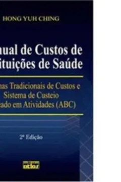 Livro Manual de Custos de Instituições de Saúde - Resumo, Resenha, PDF, etc.