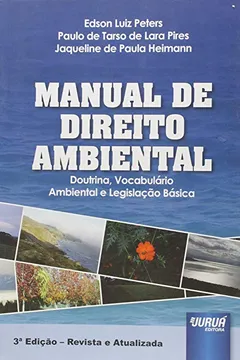 Livro Manual de Direito Ambiental. Doutrina, Vocabulário Ambiental e Legislação Básica - Resumo, Resenha, PDF, etc.
