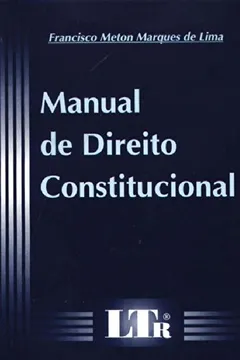 Livro Manual de Direito Constitucional - Resumo, Resenha, PDF, etc.