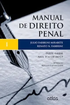 Livro Manual De Direito Penal. Parte Geral - Arts. 1º A 120 Do CP - Volume 1 - Resumo, Resenha, PDF, etc.