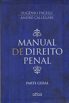 Livro Manual de Direito Penal. Parte Geral - Resumo, Resenha, PDF, etc.