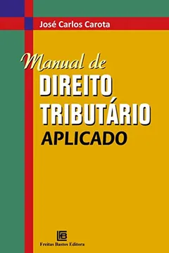 Livro Manual de Direito Tributário Aplicado - Resumo, Resenha, PDF, etc.