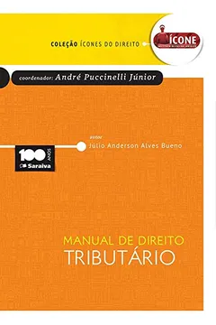 Livro Manual de Direito Tributário - Coleção Ícones do Direito - Resumo, Resenha, PDF, etc.