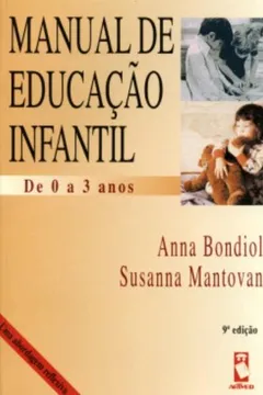Capa do livro Manual de Educação Infantil de 0 a 3 Anos. Uma Abordagem Reflexiva
