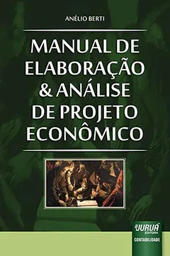 Livro Manual de Elaboração e Análise de Projeto Econômico - Resumo, Resenha, PDF, etc.