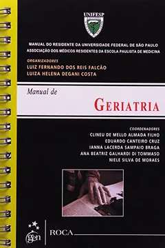 Livro Manual De Geriatria Serie Manual Do Residente Da Universidade Paulista De Medicina - Resumo, Resenha, PDF, etc.