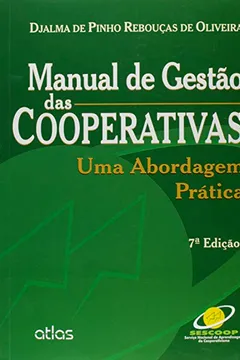 Livro Manual de Gestão das Cooperativas. Uma Abordagem Prática - Resumo, Resenha, PDF, etc.