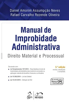 Livro Manual de Improbidade Administrativa. Direito Material e Processual - Resumo, Resenha, PDF, etc.