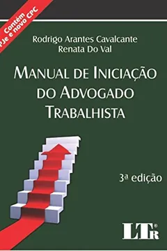 Livro Manual de Iniciação do Advogado Trabalhista - Resumo, Resenha, PDF, etc.