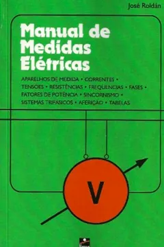 Livro Manual de Medidas Elétricas - Resumo, Resenha, PDF, etc.