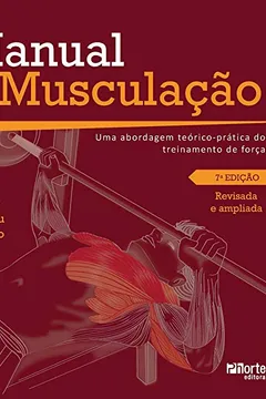 Livro Manual de Musculação. Uma Abordagem Teórico-prática do Treinamento de Força - Resumo, Resenha, PDF, etc.