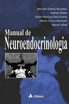 Livro Manual de Neuroendocrinologia - Resumo, Resenha, PDF, etc.