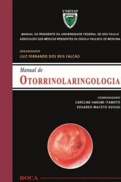 Livro Manual De Otorrinolaringologia Manual Do Residente Da Universidade Federal De São Paulo UNIFESP - Resumo, Resenha, PDF, etc.