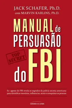 Livro Manual de Persuasão do FBI - Resumo, Resenha, PDF, etc.