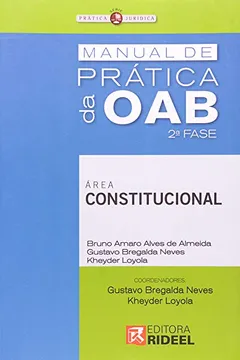 Livro Manual De Pratica Da Oab - 2. Fase - Area Constitucional - Resumo, Resenha, PDF, etc.