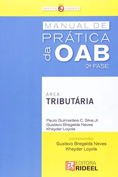 Livro Manual De Pratica Da Oab - 2. Fase - Area Tributaria - Resumo, Resenha, PDF, etc.