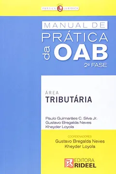 Capa do livro Manual De Pratica Da Oab - 2. Fase - Area Tributaria