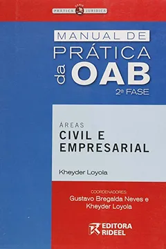 Livro Manual De Pratica Da Oab - 2. Fase - Areas Civil E Empresarial - Resumo, Resenha, PDF, etc.