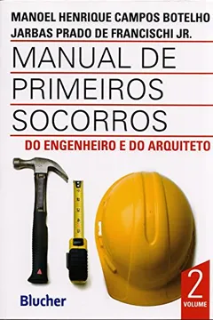 Capa do livro Manual de Primeiros Socorros do Engenheiro e do Arquiteto - Volume 2