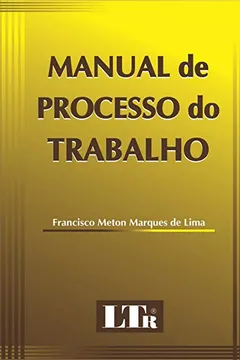 Livro Manual de Processo do Trabalho - Resumo, Resenha, PDF, etc.