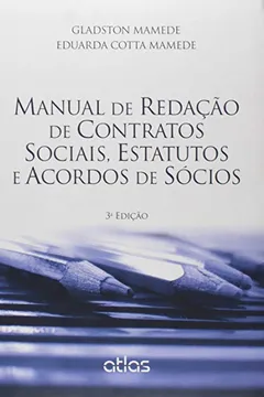 Livro Manual de Redação de Contratos Sociais, Estatutos e Acordos de Sócios - Resumo, Resenha, PDF, etc.