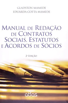 Livro Manual de Redação de Contratos Sociais, Estatutos e Acordos de Sócios - Resumo, Resenha, PDF, etc.