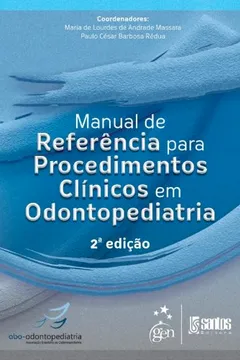 Livro Manual de Referencia Para Procedimentos Clínicos em Odontopediatria - Resumo, Resenha, PDF, etc.