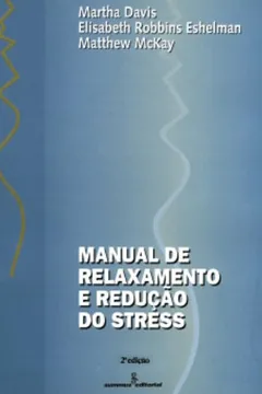 Livro Manual de Relaxamento e Redução do Stress - Resumo, Resenha, PDF, etc.