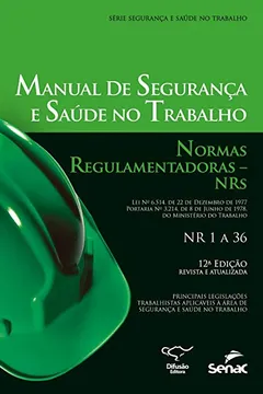 Capa do livro Manual de Segurança e Saúde no Trabalho. Normas Regulamentadoras. NRs - Série Saúde e Segurança no Trabalho