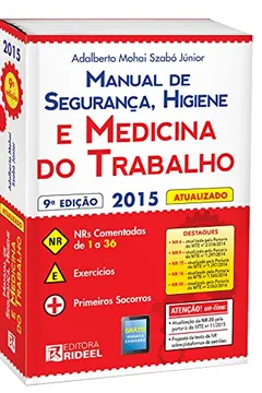 Livro Manual de Segurança, Higiene e Medicina do Trabalho - Resumo, Resenha, PDF, etc.