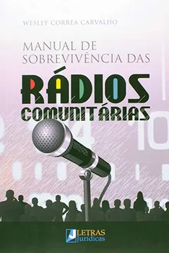 Livro Manual de Sobrevivência das Rádios Comunitárias - Resumo, Resenha, PDF, etc.