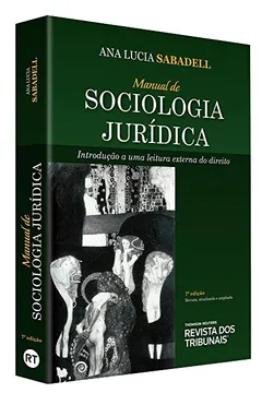 Livro Manual de Sociologia Jurídica. Introdução a Uma Leitura Externa do Direito - Resumo, Resenha, PDF, etc.