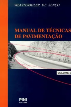 Livro Manual de Técnicas de Pavimentação - Volume 2 - Resumo, Resenha, PDF, etc.