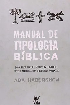 Livro Manual De Tipologia Biblica - Resumo, Resenha, PDF, etc.