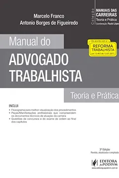 Livro Manual do Advogado Trabalhista: Teoria e Prática - Resumo, Resenha, PDF, etc.
