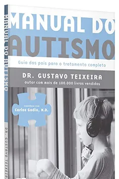 Livro Manual do Autismo. Guia dos Pais Para o Tratamento Completo - Resumo, Resenha, PDF, etc.