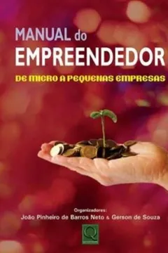 Livro Manual do Empreendedor de Micro a Pequenas Empresas - Resumo, Resenha, PDF, etc.