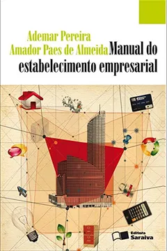 Livro Manual do Estabelecimento Empresarial - Resumo, Resenha, PDF, etc.