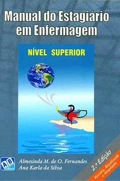Livro Manual do Estagiário em Enfermagem - Nível Superior - Resumo, Resenha, PDF, etc.